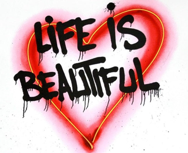 Speak from the Heart Life is Beautiful Silkscreen Print by Mr Brainwash- Thierry Guetta
