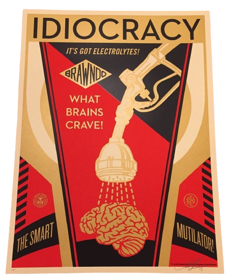 Idiocracy AP Silkscreen Print by Shepard Fairey- OBEY