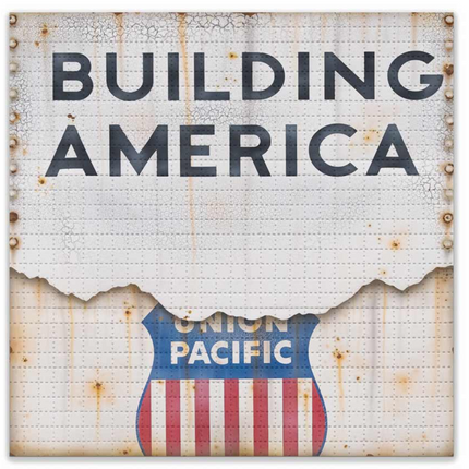 Union Pacific Building America Blotter Paper Archival Print by Lyric One