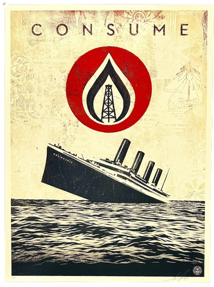 Unsinkable Consumption AP Silkscreen Print by Shepard Fairey- OBEY