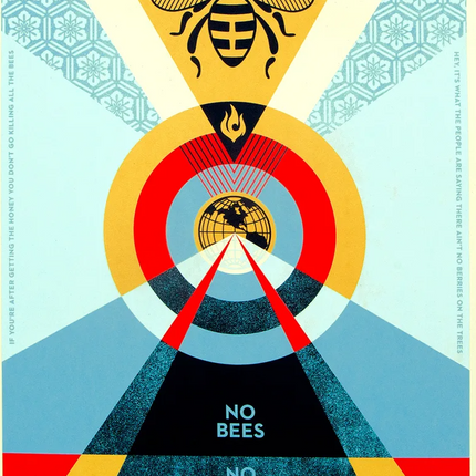 No Bees No Honey Silkscreen Print by Shepard Fairey- OBEY