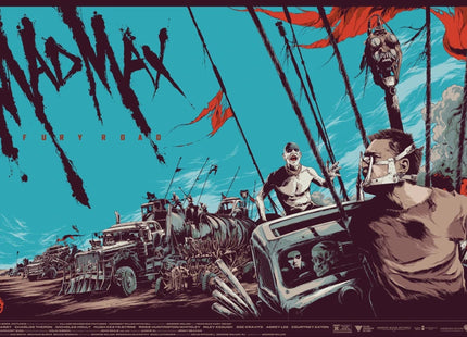 Mad Max Fury Road Silkscreen Print by Ken Taylor