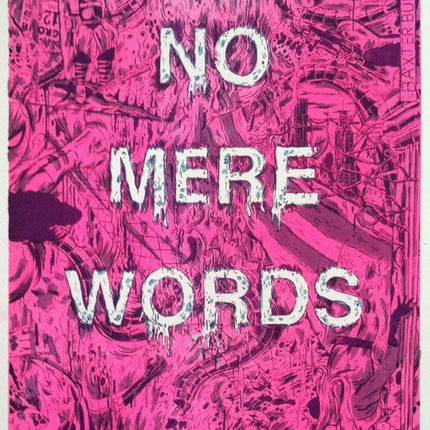 No Mere Words Pink Silkscreen Print by Mark Todd