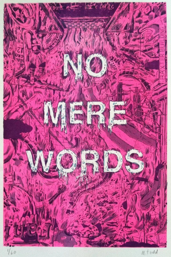 Serigrafía en rosa de No Mere Words de Mark Todd