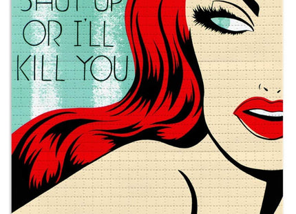 Shut Up Or I'll Kill You Red Blotter Paper Archival Print by Niagara
