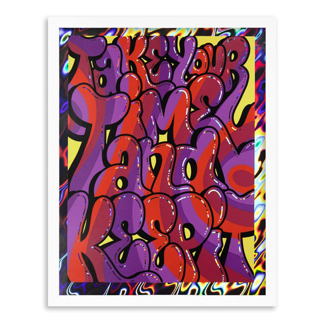 Take Your Time Holographic Silkscreen Print by Dr. Dax