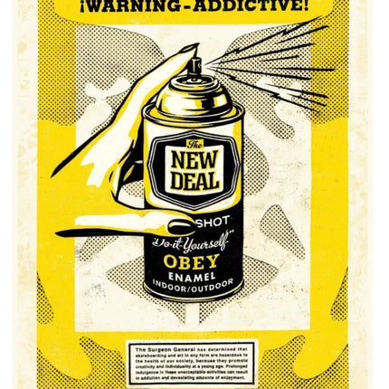 Warning Addictive/New Deal Silkscreen Print by Shepard Fairey- OBEY