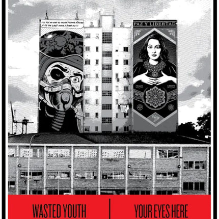 Wasted Youth Your Eyes Here Cac Malaga Silkscreen by D*Face Dean Stockton x Shepard Fairey